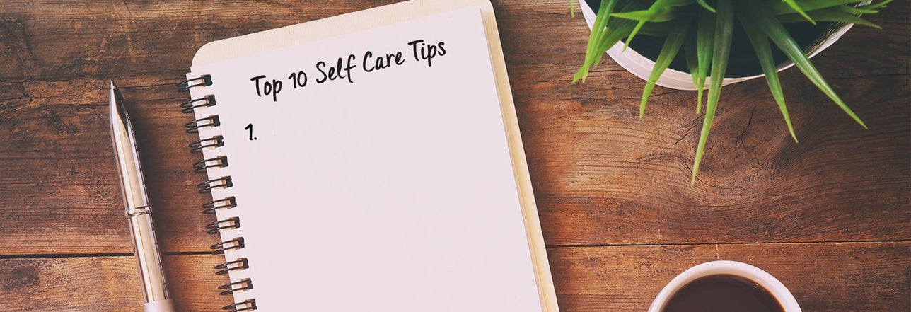 Top 10 Self Care Tips